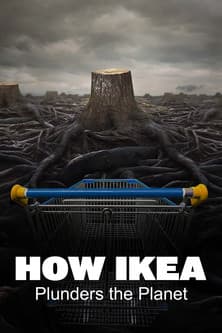 How Ikea Plunders the Planet