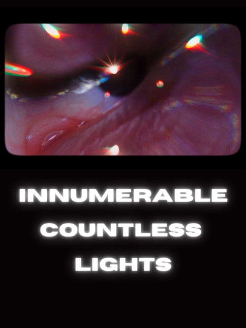 INNUMERABLE, COUNTLESS LIGHTS