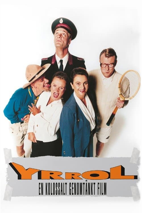 Yrrol: An Enormously Well Thought Out Movie