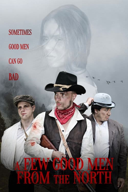 A Few Good Men From The North