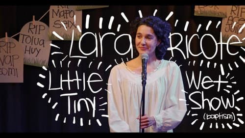 Lara Ricote: Little Tiny Wet Show (baptism)