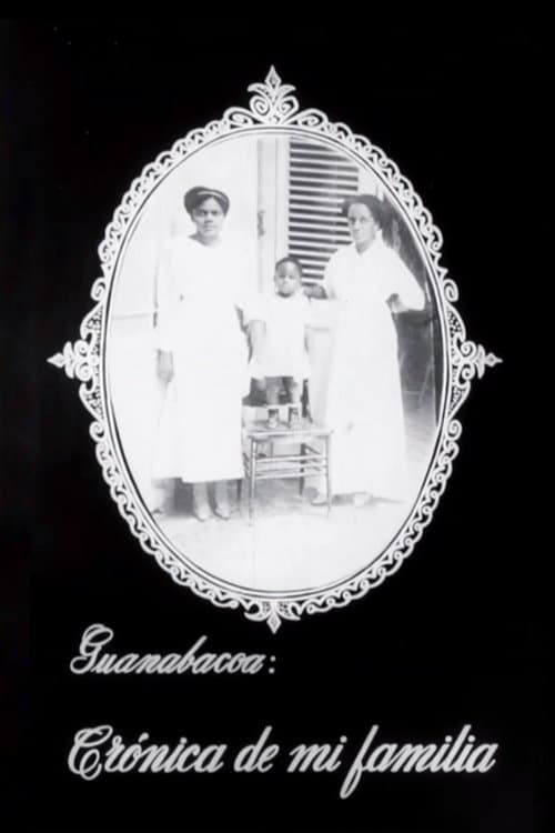 Guanabacoa: Chronicle of My Family