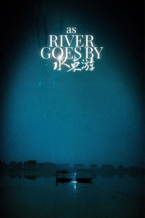 As the River Goes By