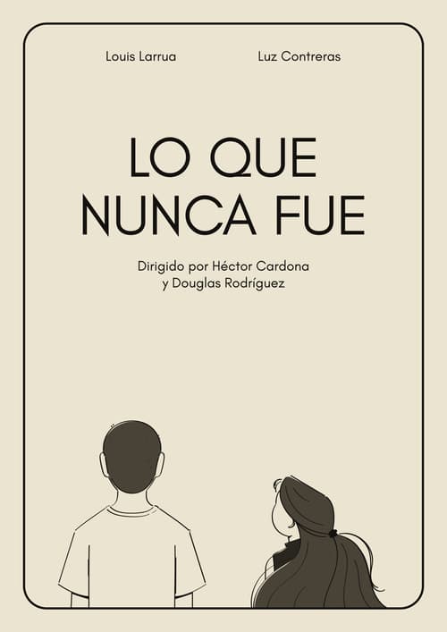Lo que nunca fue