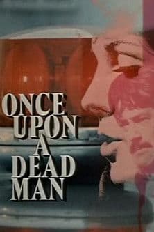 Once Upon a Dead Man