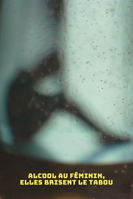 Alcool au féminin, elles brisent le tabou