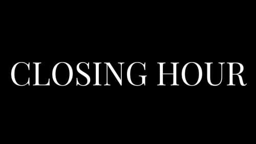 Closing Hour