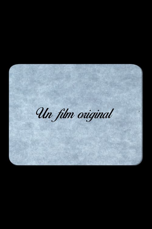 Un film original