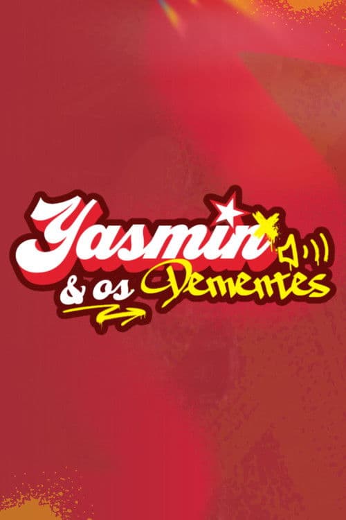 Yasmin & Os Dementes