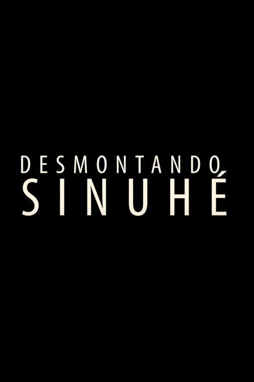 Desmontando Sinuhé.