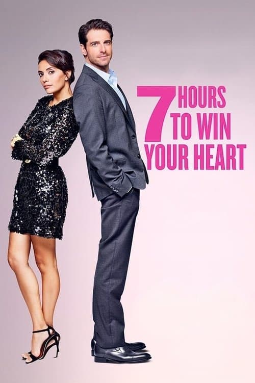 7 Hours to Win Your Heart