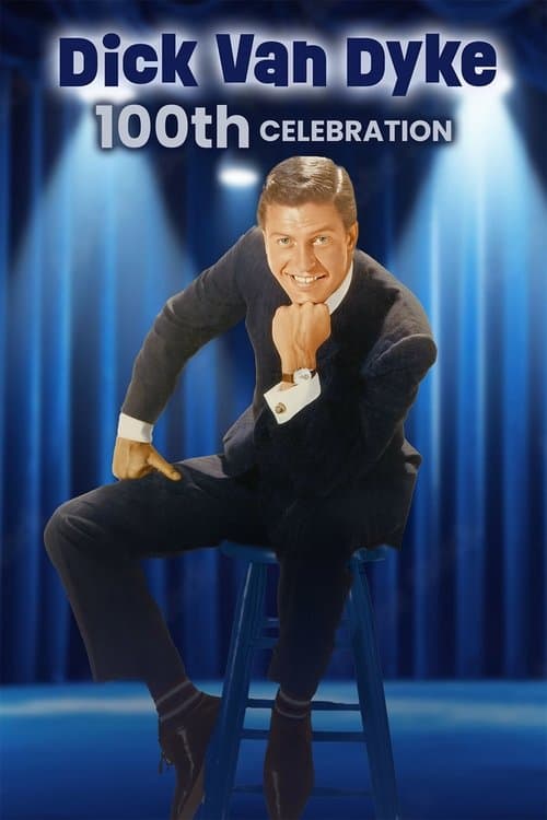 Dick Van Dyke: 100th Celebration