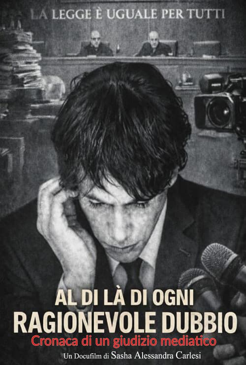 Al di là di ogni ragionevole dubbio (Cronaca di un giudizio mediatico)