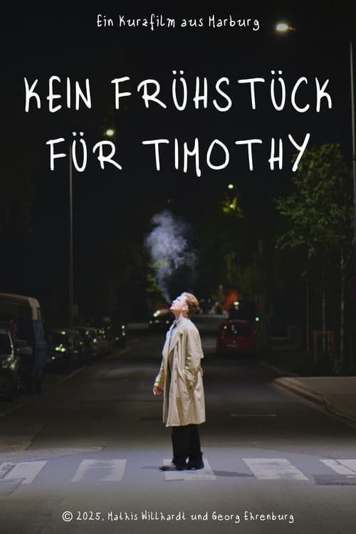 Kein Frühstück für Timothy