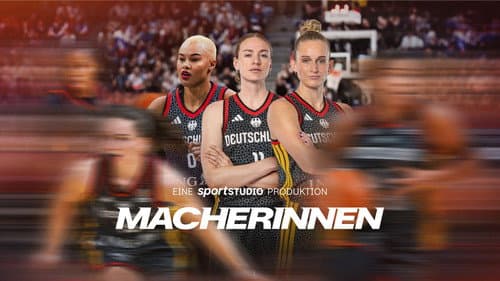 Macherinnen – die neue Ära im Basketball