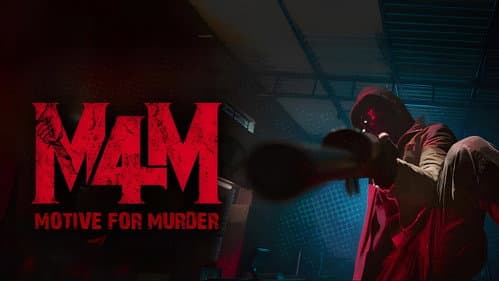 M4M: Motive for Murder
