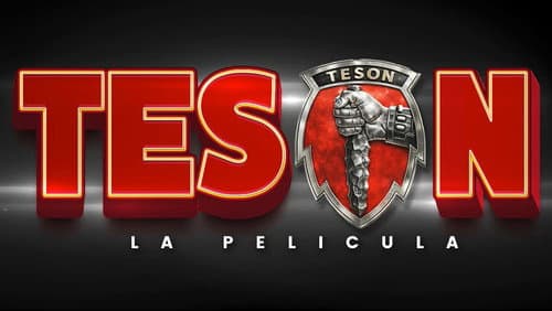 Tesón La Película