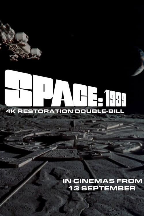 Space: 1999 4K Double Bill - Breakaway and The Metamorph