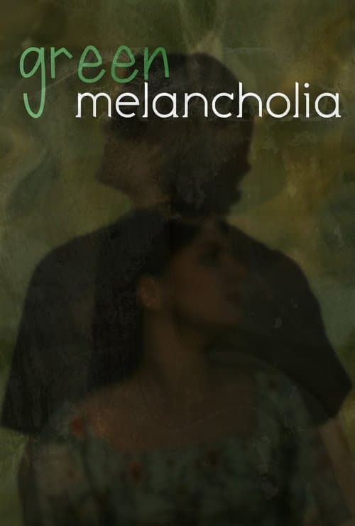 Green Melancholia