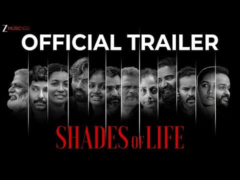 Shades of Life - Official Trailer | Niyas B, Kumar S | Natarajan P, Asheed Ahammed