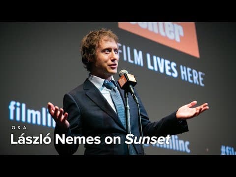 László Nemes on Sunset | Film Comment Selects 2019