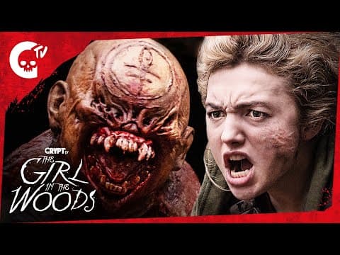 THE GIRL IN THE WOODS | Crypt TV Monster Universe | Short Film