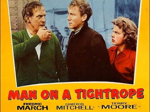 MAN ON A TIGHTROPE (1953) Theatrical Trailer - Fredric March, Terry Moore, Gloria Grahame