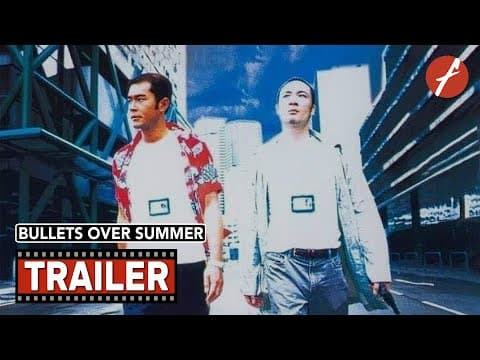 Bullets Over Summer (1999) 爆裂刑警 - Movie Trailer - Far East Films
