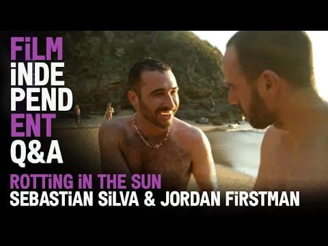 Jordan Firstman & Sebastián Silva get intimate | ROTTING IN THE SUN - Q&A | Film Independent