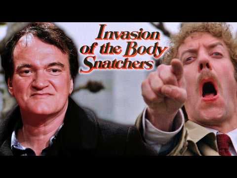 Quentin Tarantino on Invasion of the Body Snatchers
