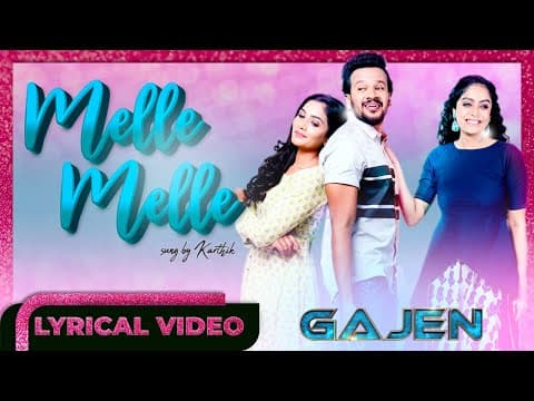 Official Lyrical Video: Melle Melle from GAJEN | Karthik | Shameshan Mani Maran