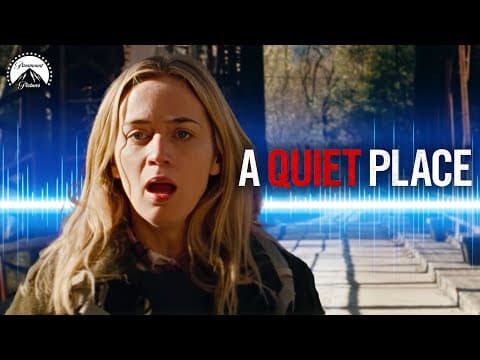Every Time a Sound Was Made in A Quiet Place (2018)