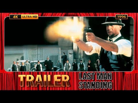 Last Man Standing (1996) Official Trailer [4K-UHD]