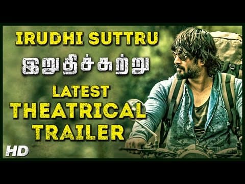 Irudhi Suttru - Official Trailer