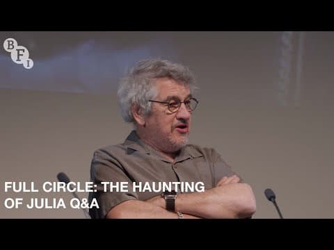 Full Circle: The Haunting of Julia | BFI Q&A