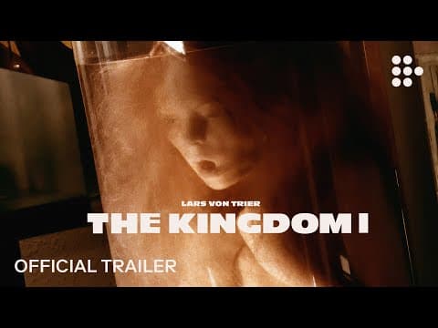 Lars von Trier's THE KINGDOM I | Official Trailer | All episodes now streaming | Exclusively on MUBI
