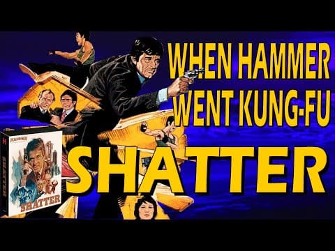 When Hammer Went Kung-Fu: Shatter 1974 (4K collector's edition review)