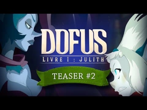 DOFUS le film - Livre I : Julith - Teaser#2
