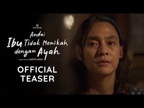 OFFICIAL TEASER ANDAI IBU TIDAK MENIKAH DENGAN AYAH | SEPTEMBER 2025 DI BIOSKOP