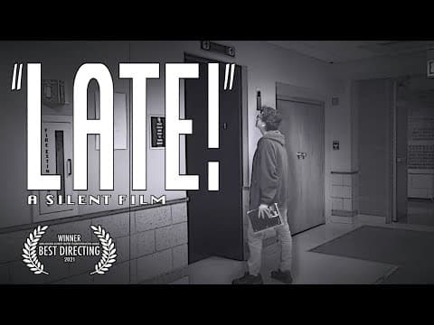 "LATE!" a silent film