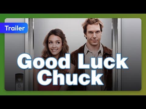 Good Luck Chuck (2007) Trailer