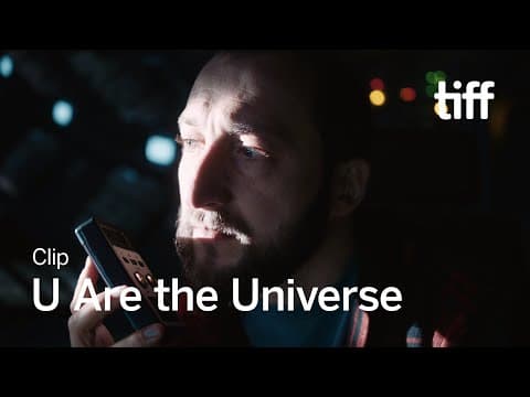U ARE THE UNIVERSE Clip | TIFF 2024