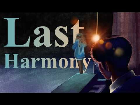 Last Harmony | Official Film