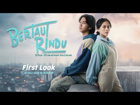 FIRST LOOK FILM BERTAUT RINDU