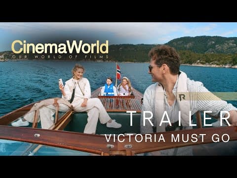 VICTORIA MUST GO | TRAILER | CinemaWorld