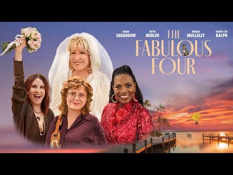 The Fabulous Four | Trailer |Starring Susan Sarandon. Bette Midler, Megan Mullally, Sheryl Lee Ralph