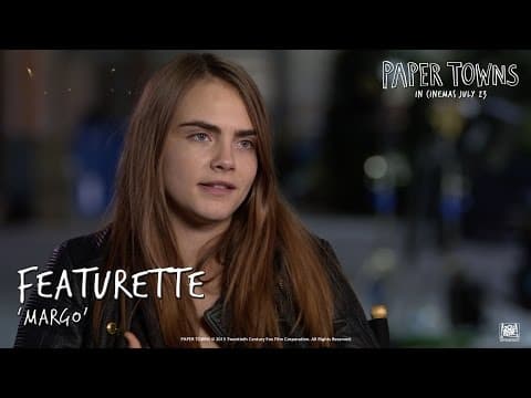 Paper Towns ['Margo' Featurette in HD (1080p)]