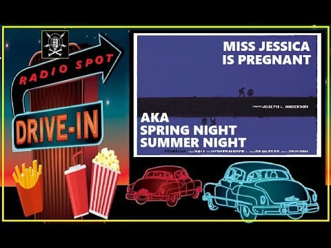 DRIVE-IN RADIO SPOT - "MISS JESSICA IS PREGNANT" AKA "SPRING NIGHT, SUMMER NIGHT" (1967)