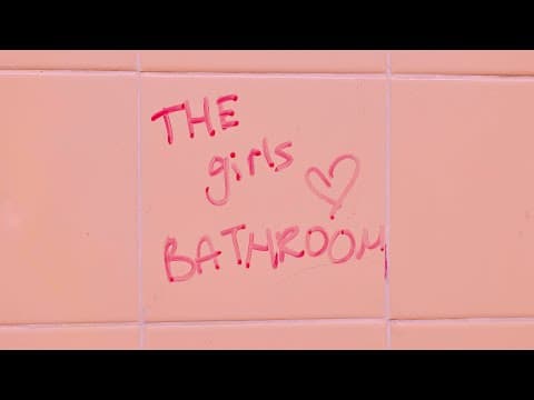 THE GIRLS BATHROOM: A DOCUMENTARY