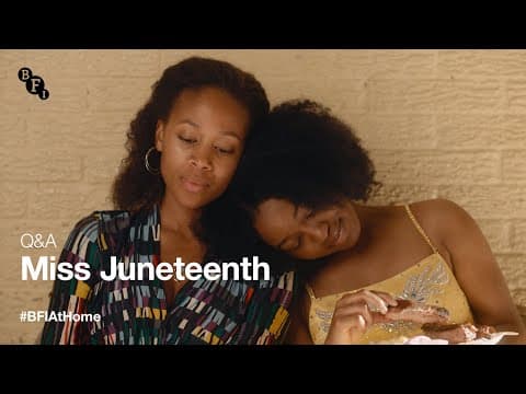 BFI At Home | Woman With a Movie Camera: Miss Juneteenth Q&A